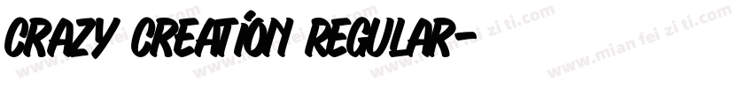 Crazy creation Regular字体转换